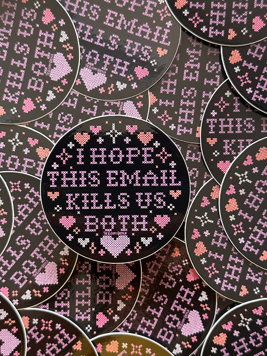 Email Kills - 3" Sticker