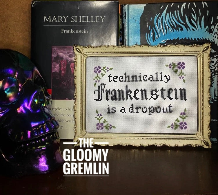 Frankenstein is a Dropout - Cross Stitch Pattern