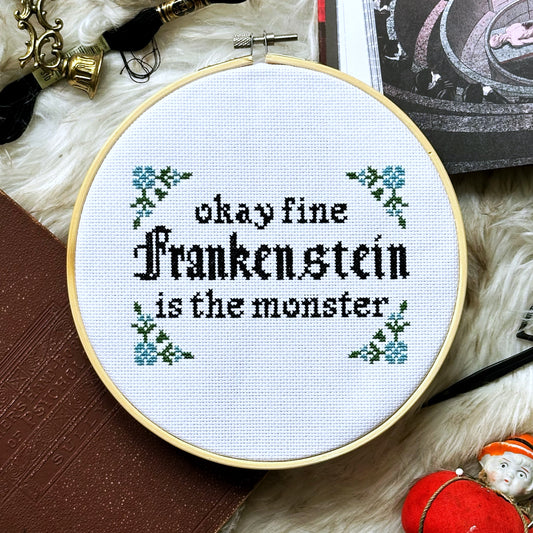 Frankenstein is the Monster - Cross Stitch Pattern