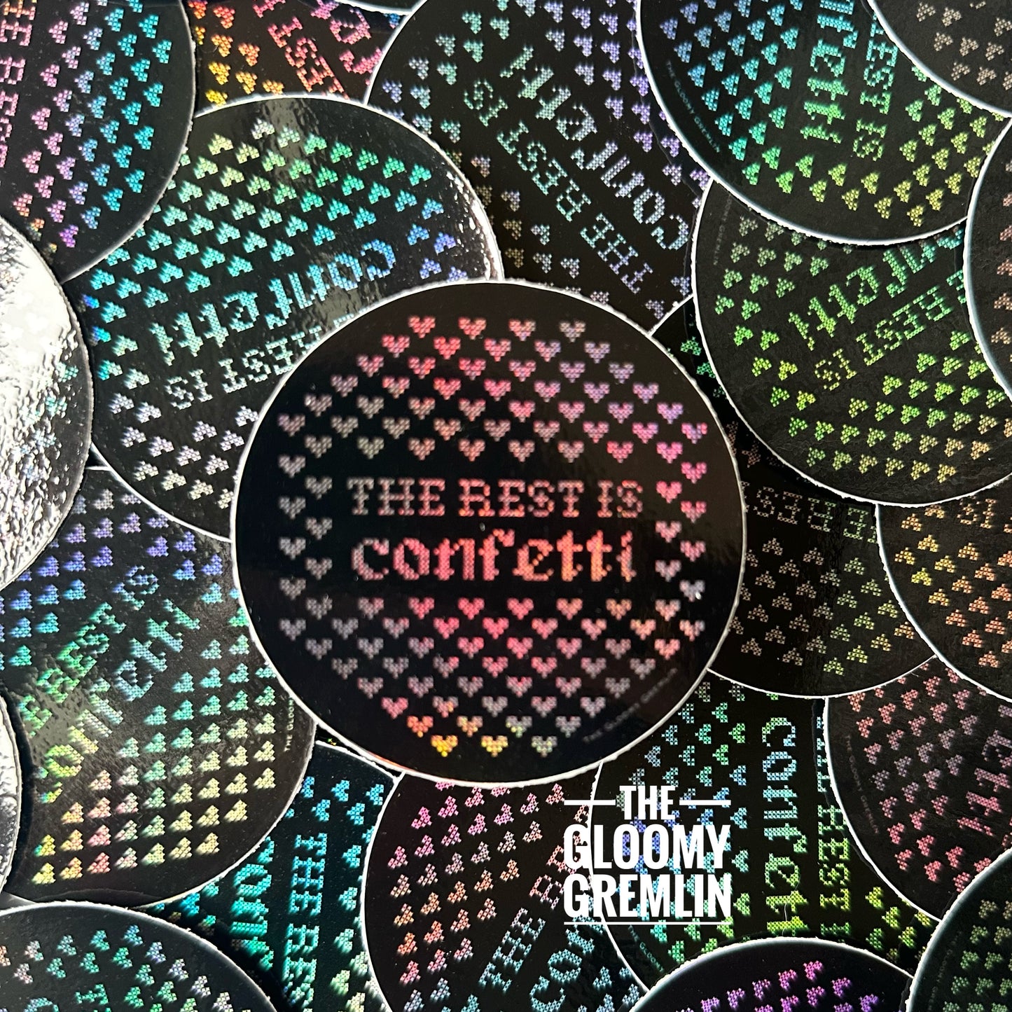 The Rest Is Confetti - 2.5" Holographic Sticker