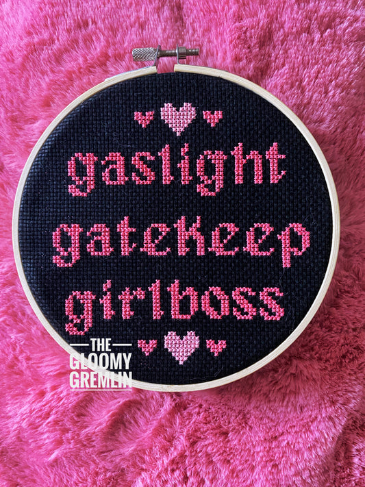 Gaslight Gatekeep Girlboss - Cross Stitch Kit