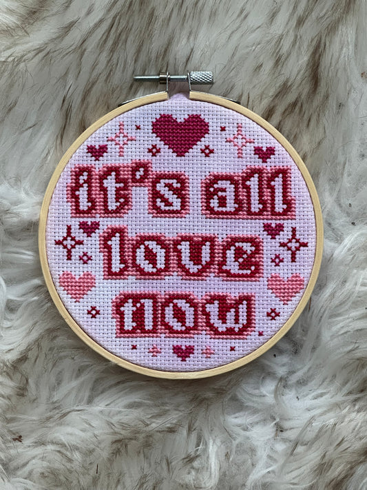 It's All Love Now - Cross Stitch Pattern