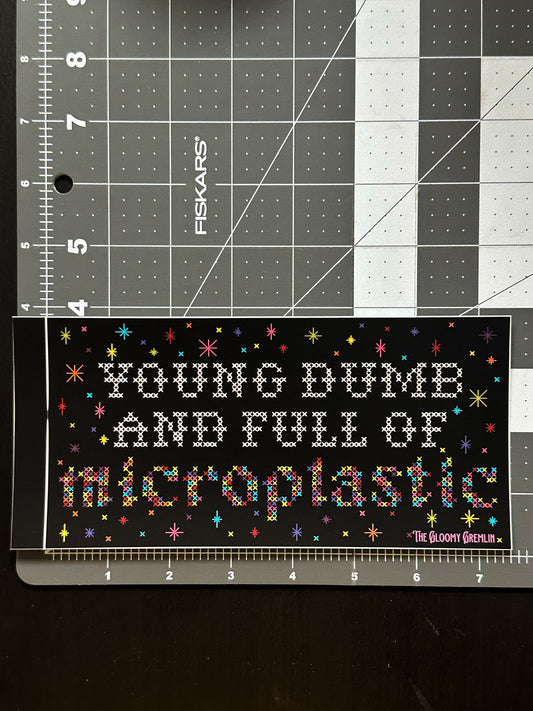 Microplastics - Bumper Sticker