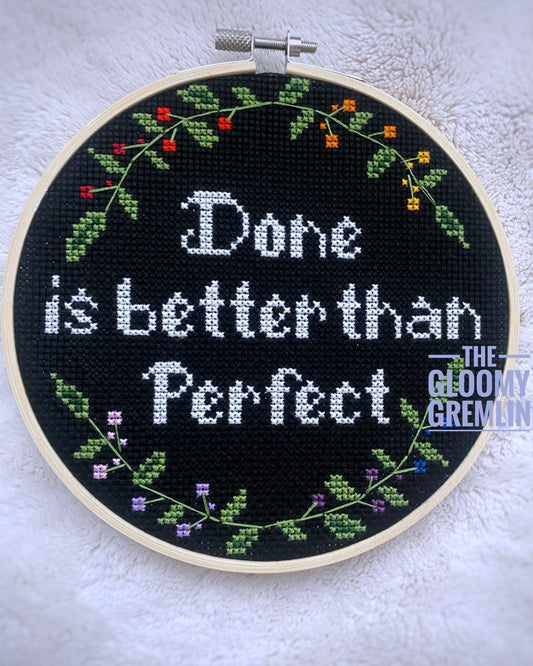 Done is Better Than Perfect - Cross Stitch Pattern